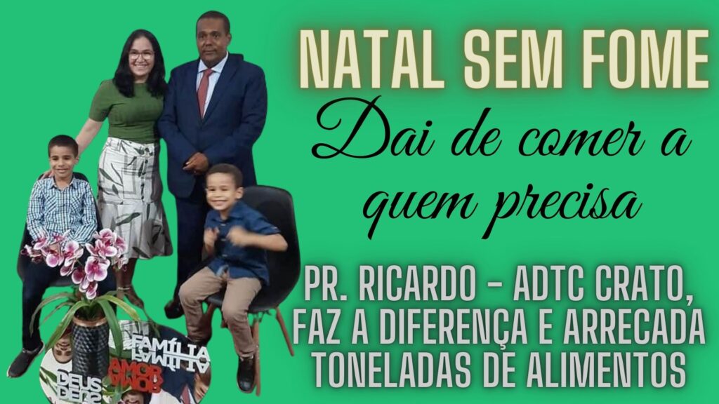 ADTC CRATO - PR RICARDO E O NATAL SEM FOME 2023