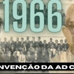 CONHEÇA A HISTÓRICA CONVENÇÃO QUE OCORREU NO ANO DE 1966 AQUI EM FORTALEZA NA ASSEMBLEIA DE DEUS