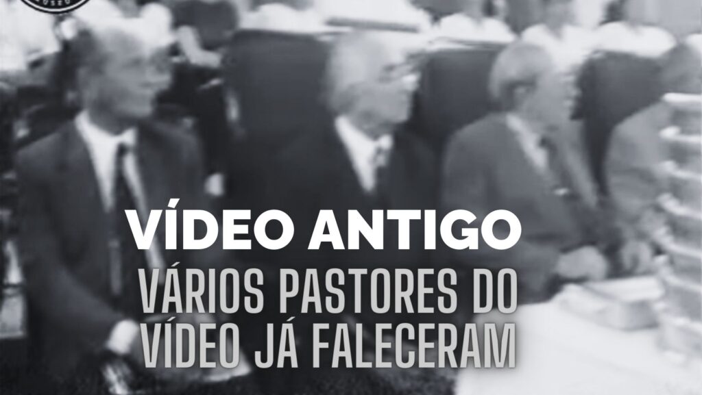 VÍDEO ANTIGO MOSTRA VÁRIOS PASTORES JÁ FALECIDOS AQUI NO CEARÁ