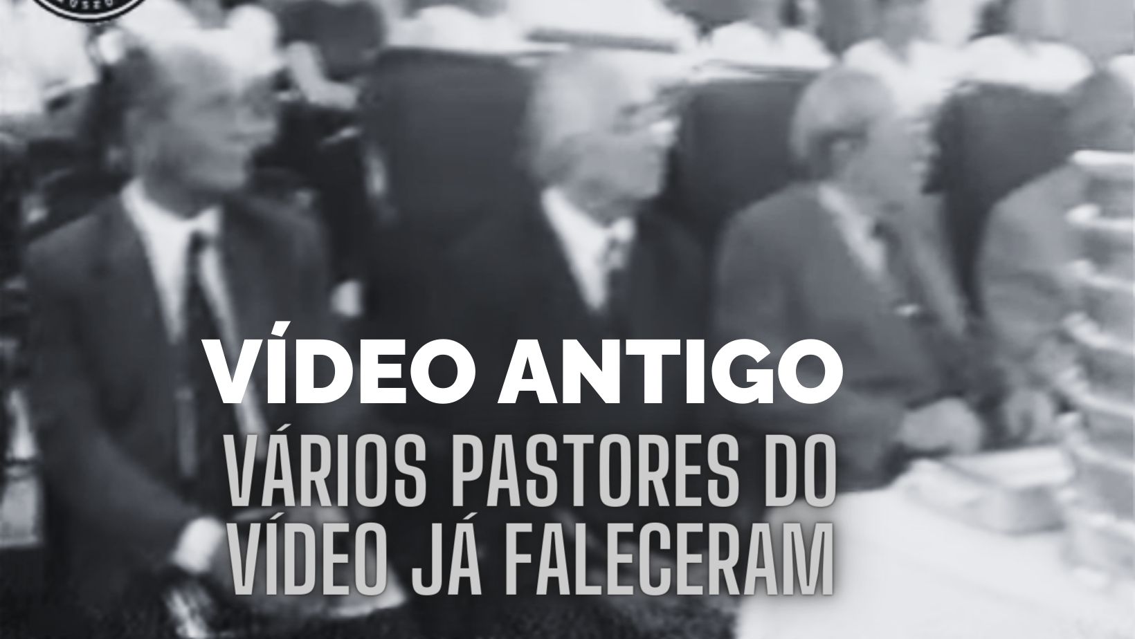 VÍDEO ANTIGO MOSTRA VÁRIOS PASTORES JÁ FALECIDOS AQUI NO CEARÁ