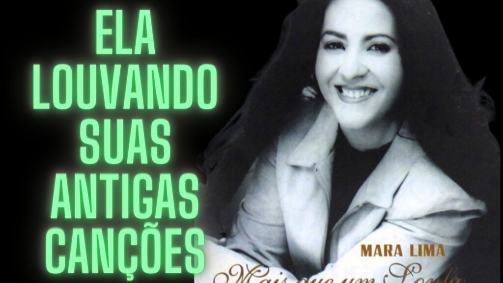 HISTÓRIA MUSICAL DE MARA LIMA E SUAS PRIMEIRAS CANÇÕES