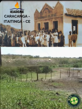 CARACANGA - ITAITINGA FOI ONDE NASCEU A ASSEMBLEIAS DE DEUS MESSEJANA - IEADEME