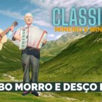 OUÇA A DUPLA MINEIRO E MINEIRINHO - SUBO MORRO E DESÇO MORRO