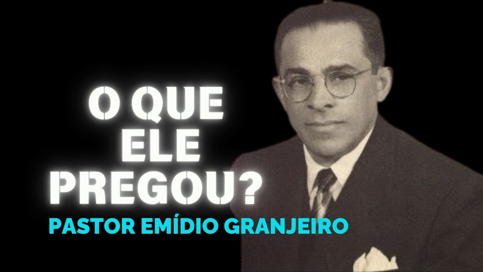 A MENSAGEM DO PASTOR GRANJEIRO