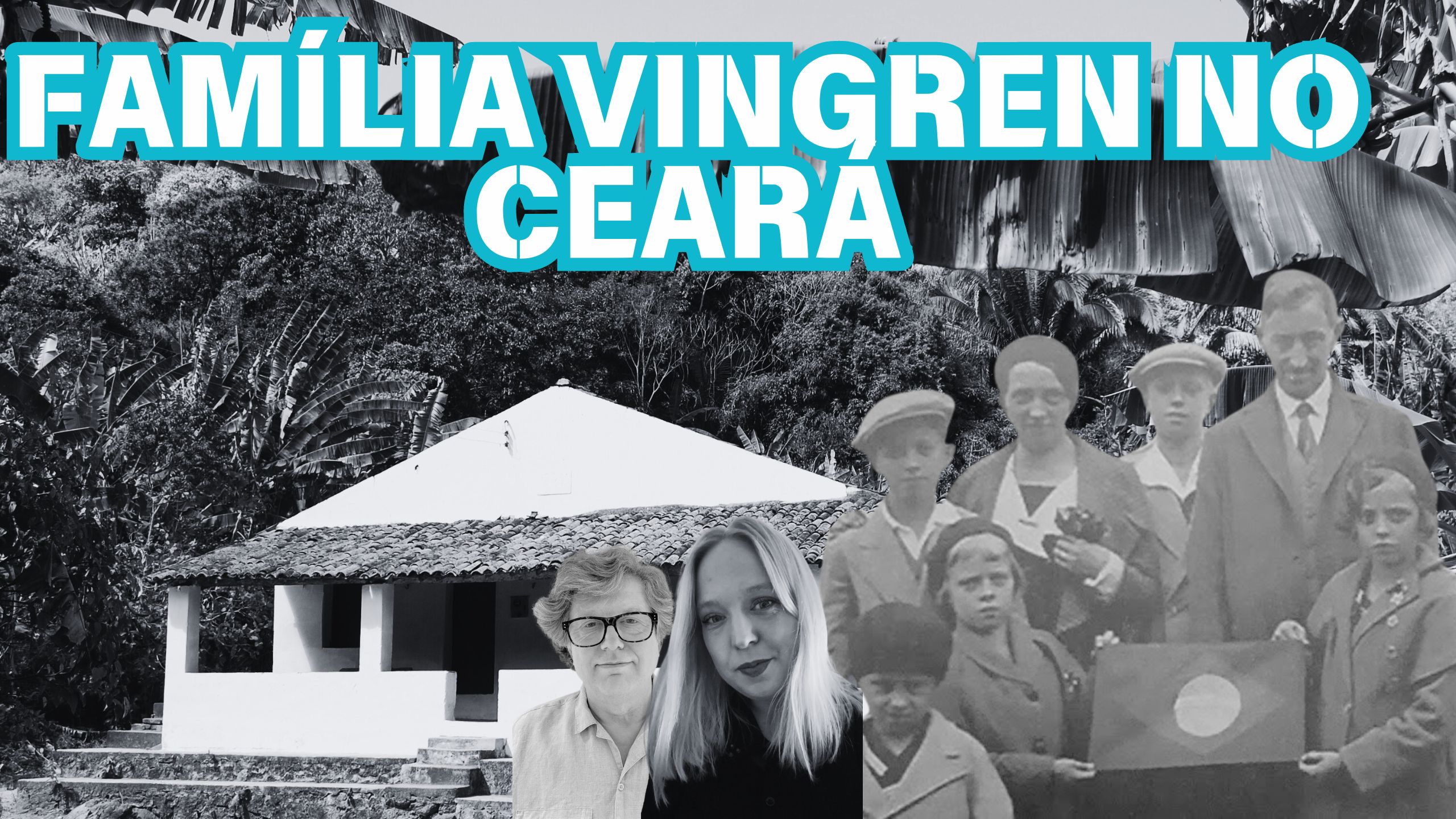 DOCUMENTO HISTÓRICO DA FAMÍLIA VINGREN NO CEARÁ