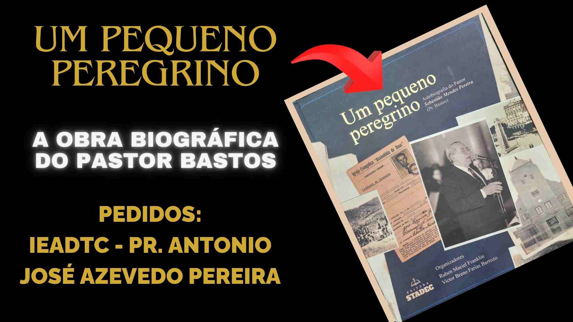 O LIVRO QUE CONTA A HISTÓRIA DO PASTOR BASTOS