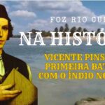 Vicent Pinsón protagonizou na FOZ RIO CURU o primeiro embate com o indígina no Brasil