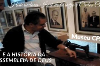 A linda história da Instituição Assembleia de Deus está preservada
